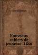Nouveaux cahiers de jeunesse. 1846, Эрнест Ренан 