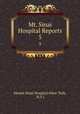 Mt. Sinai Hospital Reports. 5, Mount Sinai Hospital (New York, N.Y.) 