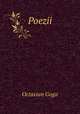 Poezii ., Octavian Goga 