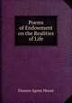 Poems of Endowment on the Realities of Life, Eleanor Agnes Moore 