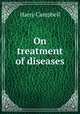 On treatment of diseases., Harry Campbell 