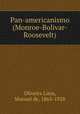 Pan-americanismo (Monroe-Bolivar-Roosevelt), Oliveira Lima, Manuel de, 1865-1928 