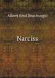 Narciss, Albert Emil Brachvogel 
