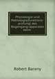 Physiologie und Pathologie(funktions-prufung) des Bogengang-apparates beim ., Robert Barany 