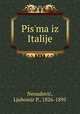 Pis?ma iz Italije, Ljubomir P. Nenadovic? 