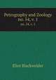Petrography and Zoology. no. 54, v. 1, Eliot Blackwelder 