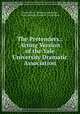 The Pretenders.: Acting Version of the Yale University Dramatic Association, Henrik Ibsen , William Lyon Phelps , Yale University Dramatic Association 