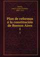 Plan de reformas a la constitucion de Buenos Aires. 1, Varela, Luis V. (Luis Vicente), 1845-1911 