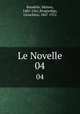 Le Novelle. 04, Bandello, Matteo, 1485-1561,Brognoligo, Gioachino, 1867-1912 