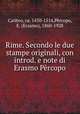 Rime. Secondo le due stampe originali, con introd. e note di Erasmo Prcopo, Benedetto Gareth 