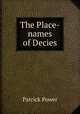 The Place-names of Decies, Patrick Power 