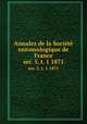 Annales de la Socit entomologique de France. ser. 5, t. 1 1871, 