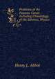 Problems of the Panama Canal: Including Climatology of the Isthmus, Physics ., Henry L. Abbot 