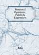 Personal Opinions: Publicly Expressed, Rita 