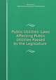 Public Utilities: Laws Affecting Public Utilities Passed by the Legislature ., Wisconsin, Railroad Commission of Wisconsin 