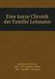 Eine kurze Chronik der Familie Lehmann, Peter S. Lehmann 