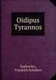 Oidipus Tyrannos, Sophocles, Friedrich Schubert 