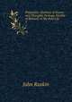 Praeterita: Outlines of Scenes and Thoughts Perhaps Worthy of Memory in My Past Life. 3, Рескин 