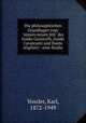 Die philosophischen Grundlagen zum "sssen neuen Stil" des Guido Guinicelli, Guido Cavalcanti und Dante Alighieri : eine Studie, Vossler, Karl, 1872-1949 