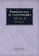 Publications in Mathematics. 12, no. 2, University of Pennsylvania , University of California (1868-1952 ), University of California, Berkeley , University of Michigan Digital Library Production Service 