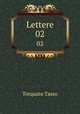Lettere. 02, Torquato Tasso 