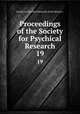Proceedings of the Society for Psychical Research. 19, Society for Psychical Research (Great Britain ). 