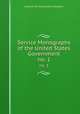 Service Monographs of the United States Government. no. 1, Institute for Government Research 