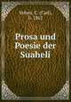 Prosa und Poesie der Suaheli, Velten, C. (Carl), b. 1862 