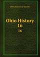 Ohio History. 16, Ohio Historical Society 