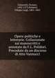 Opere politiche e letterarie. Collazionate sui manoscritti e annotate da F.L. Polidori. Precedute da un discorso di Atto Vannucci, Giannotti, Donato, 1492-1573,Polidori, Filippo Luigi, 1801-1865 