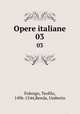 Opere italiane. 03, Folengo, Teofilo, 1496-1544,Renda, Umberto 