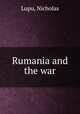 Rumania and the war, Lupu, Nicholas 