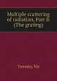 Multiple scattering of radiation, Part II (The grating), Twersky, Vic 