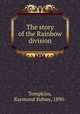 The story of the Rainbow division, Tompkins, Raymond Sidney, 1890- 