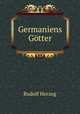 Germaniens Gotter, Rudolf Herzog 
