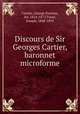 Discours de Sir Georges Cartier, baronnet microforme, Joseph Tasse 
