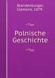 Polnische Geschichte, Brandenburger, Clemens, 1879- 