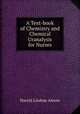 A Text-book of Chemistry and Chemical Uranalysis for Nurses, Harold Lindsay Amoss 