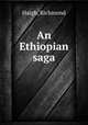 An Ethiopian saga, Haigh, Richmond 