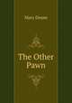 The Other Pawn, Mary Deane 