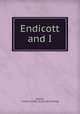 Endicott and I, Warner, Frances Lester. [from old catalog] 