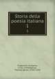 Storia della poesia italiana. 1, Tiraboschi, Girolamo, 1731-1794,Mathias, Thomas James, 1754?-1835 