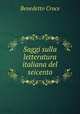 Saggi sulla letteratura italiana del seicento, Benedetto Croce 