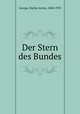 Der Stern des Bundes, George, Stefan Anton, 1868-1933 
