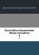Ernst Zahns Gesammelte Werke microform. 6, Zahn, Ernst, 1867-1952,Zahn, Ernst, 1867-1952 