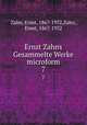 Ernst Zahns Gesammelte Werke microform. 7, Zahn, Ernst, 1867-1952,Zahn, Ernst, 1867-1952 