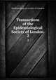Transactions of the Epidemiological Society of London .. 2, Epidemiological society of London 