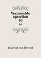 Verzamelde opstellen. 10, Lodewijk van Deyssel 
