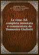 Le rime. Ed. completa annotata e commentata da Domenico Giuliotti, Angiolieri, Cecco, ca. 1258-ca. 1312,Giuliotti, Domenico, 1877- 
