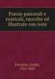 Poesie pastorali e rusticali, raccolte ed illustrate con note, Ferrario, Giulio, 1767-1847 